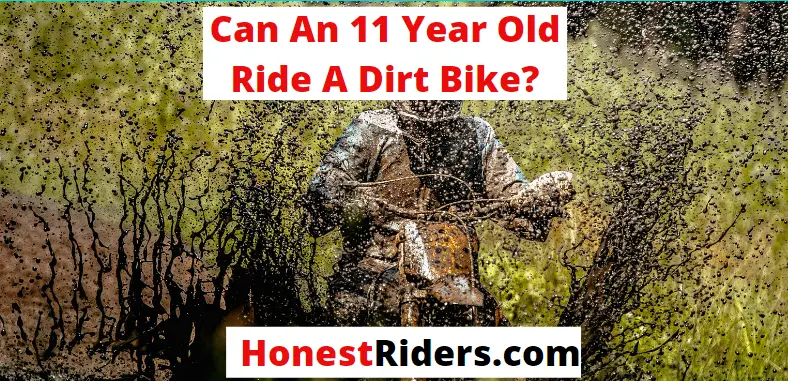can an 11 year old ride a dirt bike