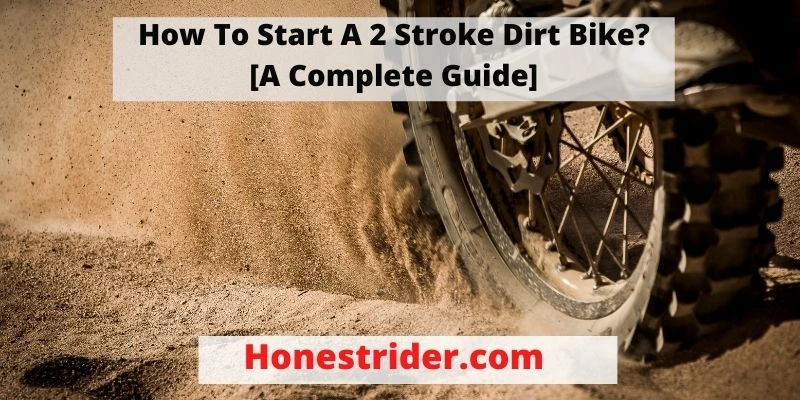 How To Start-A 2 Stroke Dirt Bike