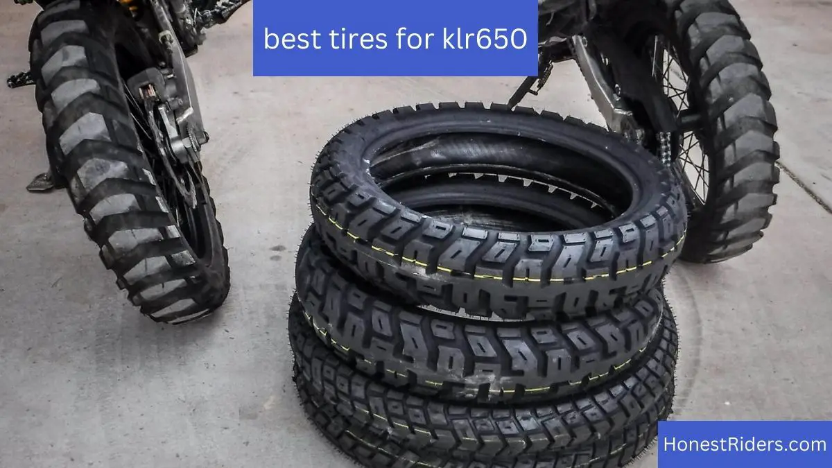 best tires for klr650